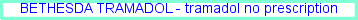 bethesda tramadol, tramadol hydrochloride